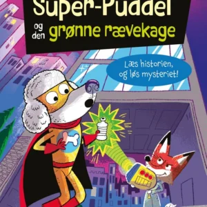 Dyrenes Superhelteklub: Super-Puddel og den grønne rævekage