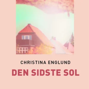 Den sidste sol (Storskrift)