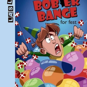 Bob er bange for fest