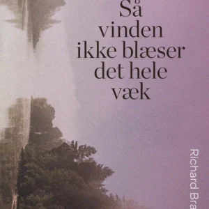 Så vinden ikke blæser det hele væk