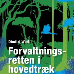 Forvaltningsretten i hovedtræk