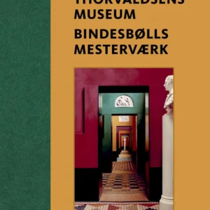 Thorvaldsens Museum. Bindesbølls mesterværk
