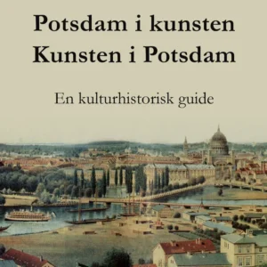 Potsdam i kunsten  -  Kunsten i Potsdam