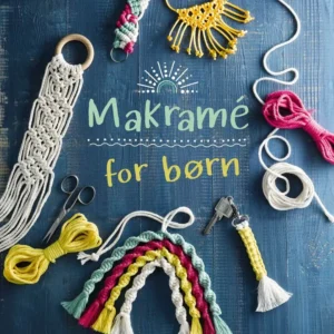 Makramé for børn