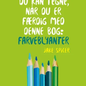 Du kan tegne, når du er færdig med denne bog: Farveblyanter