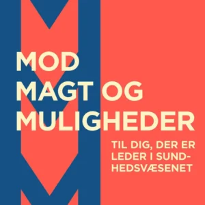 Mod, magt og muligheder
