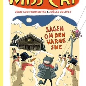 Miss Cat 3: Sagen om den varme sne