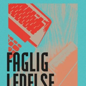 Faglig ledelse - kort fortalt