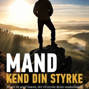 Mand kend din styrke