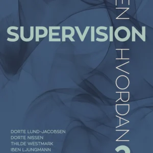 Supervision - men hvordan?