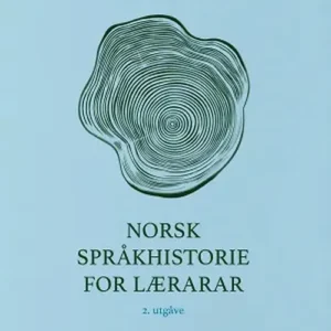 Norsk språkhistorie for lærarar
