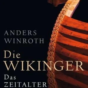 Die Wikinger: Das Zeitalter des Nordens