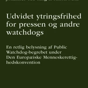 Udvidet ytringsfrihed for pressen og andre watchdogs