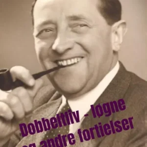 Dobbeltliv - løgne og andre fortielser