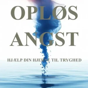 OPLØS ANGST