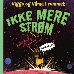 Viggo og Vilma i rummet - Ikke mere strøm, Grøn Læseklub
