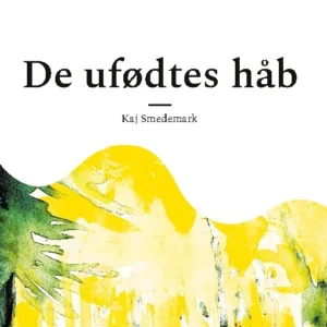 De ufødtes håb
