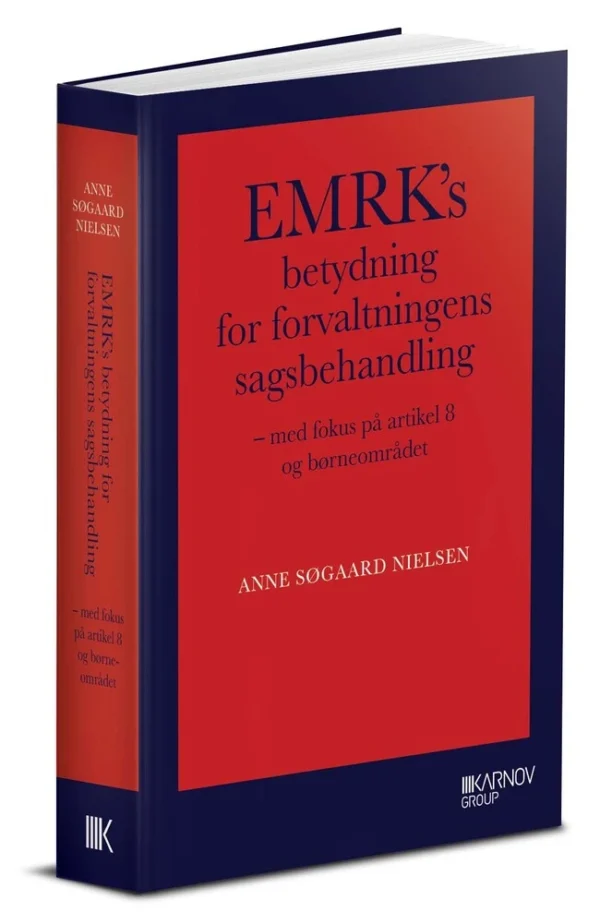 EMRKâs betydning for forvaltningens sagsbehandling (ph.d.)