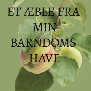 Et æble fra min barndomshave