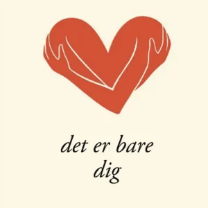 Det er bare dig