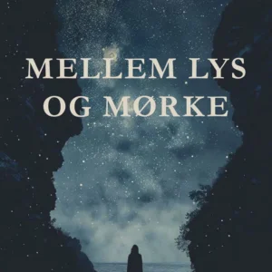 Mellem lys og mørke