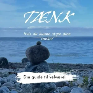 TÆNK hvis du kunne styre dine tanker