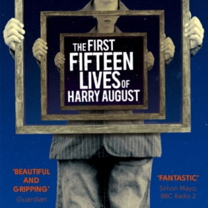 The First Fifteen Lives Of Harry August
