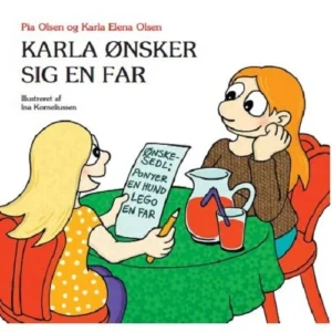 Karla ønsker sig en far
