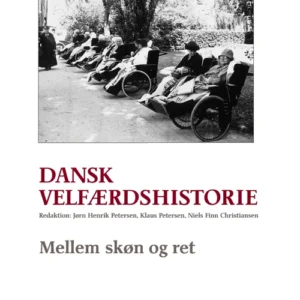 Dansk velfærdshistorie. Mellem skøn og ret