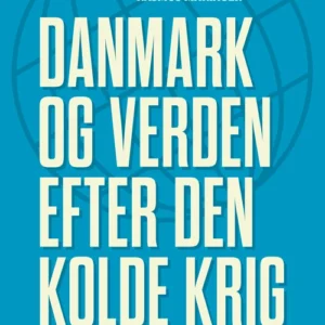 Danmark og verden efter den kolde krig