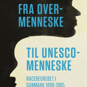 Fra overmenneske til UNESCO-menneske