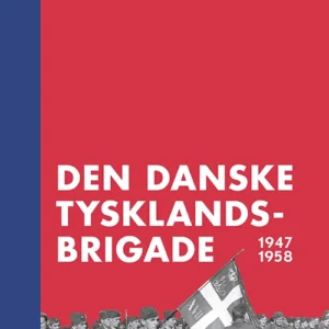 Den danske Tysklandsbrigade 1947-1958