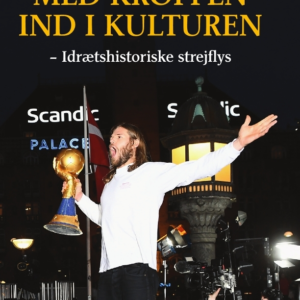 Med kroppen ind i kulturen
