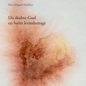 Da skabte Gud en bulet kvindemagt