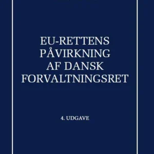EU-rettens påvirkning af dansk forvaltningsret