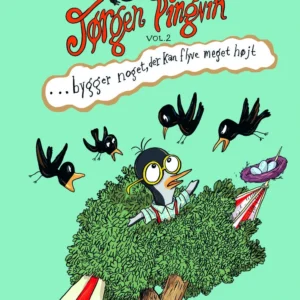 Jørgen Pingvin bygger noget, der kan flyve meget højt