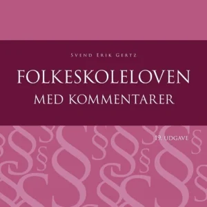 Folkeskoleloven med kommentarer - 19. udgave