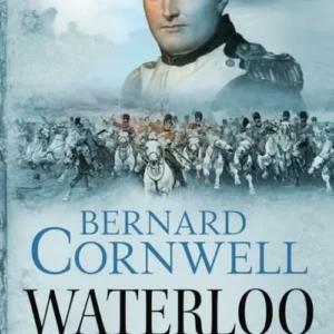 Waterloo - Historien om fire dage, tre hære og tre slag