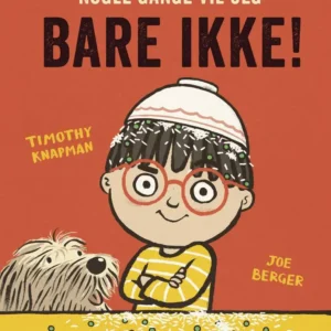 Nogle gange vil jeg bare ikke