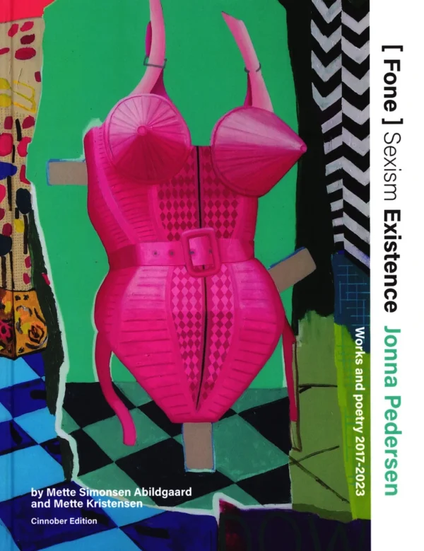 [ Fone ] Sexisme Existence / Jonna Pedersen Works and poetry 2017-2023