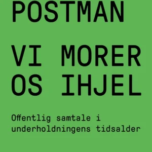 Vi morer os ihjel