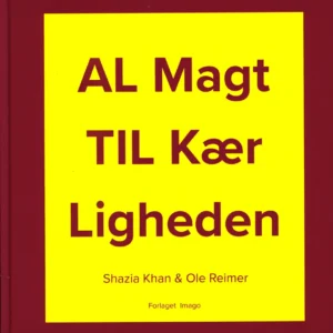Al Magt Til Kærligheden