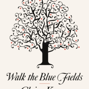 Walk the Blue Fields