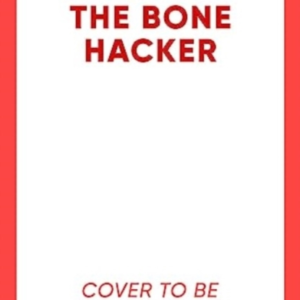 The Bone Hacker