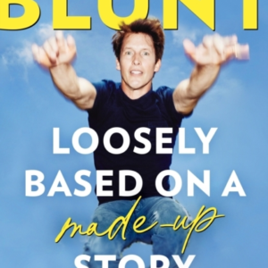 Loosely Based On A Made-Up Story: A Non-Memoir