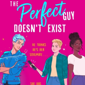 The Perfect Guy Doesn't Exist