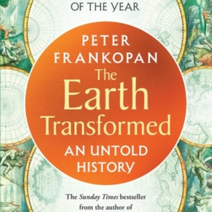 The Earth Transformed: An Untold History