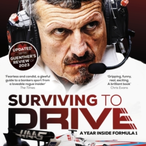 Surviving to Drive: A Year Inside Formula 1