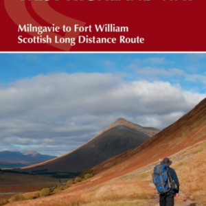 The West Highland Way: Scottish Great Trail - Milngavie (Glasgow) to Fort William