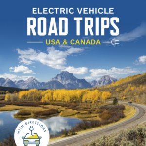 Electric Vehicle Road Trips USA & Canada